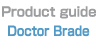 Product guide - Doctor Brade